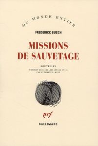 Missions de sauvetage - Busch Frederick - Levet Stéphanie