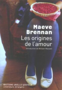 Les origines de l'amour - Brennan Maeve - Maxwell William - Mainard Dominiqu