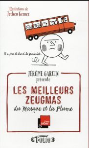 Les meilleurs zeugmas du Masque et la Plume - Garcin Jérôme - Gerner Jochen