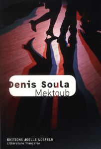 Mektoub - Soula Denis