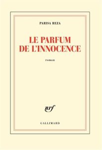 Le parfum de l'innocence - Reza Parisa