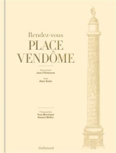 Rendez-vous place Vendôme - Stella Alain - Marchand Yves - Meffre Romain - Orm