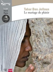 Le mariage de plaisir. 1 CD audio MP3 - Ben Jelloun Tahar - Pierre Hervé