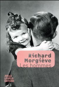 Les hommes - Morgiève Richard