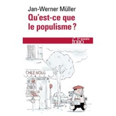 Qu'est-ce que le populisme ? - Müller Jan-Werner - Joly Frédéric