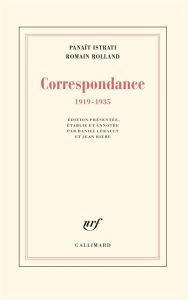 Correspondance. 1919-1935 - Istrati Panaït - Rolland Romain - Rière Jean - Lér