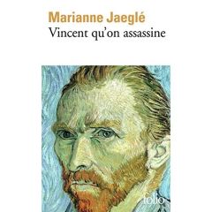 Vincent qu'on assassine - Jaeglé Marianne