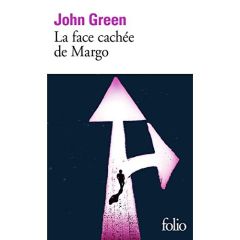 La face cachée de Margo - Green John - Gibert Catherine