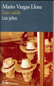 Les caïds. Edition bilingue français-espagnol - Vargas Llosa Mario - Sesé-Léger Sylvie - Sesé Bern