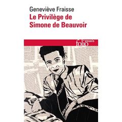 Le Privilège de Simone de Beauvoir - Fraisse Geneviève