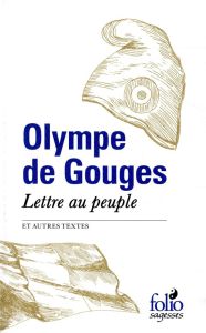 Lettre au peuple et autres textes - Gouges Olympe de
