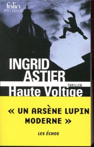 Haute voltige - Astier Ingrid