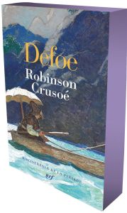 Robinson Crusoé - Defoe Daniel - Millet Baudouin - Borel Pétrus - Du