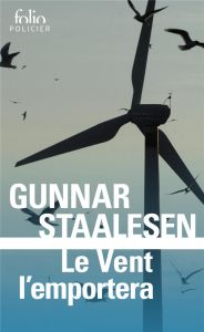 Le vent l’emportera. Une enquête de Varg Veum, le privé norvégien - Staalesen Gunnar - Fouillet Alexis