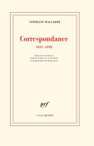 Correspondance. 1854-1898 - Mallarmé Stéphane - Marchal Bertrand - Tadié Jean-