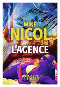 L’Agence - Nicol Mike - Esch Jean