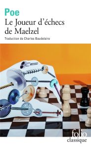 Le joueur d'échecs de Maelzel - Poe Edgar Allan - Baudelaire Charles - Landré Germ