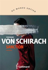Sanction - Von Schirach Ferdinand - Labourie Rose