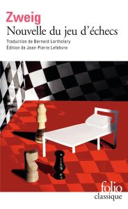 Nouvelle du jeu d'échecs - Zweig Stefan - Lortholary Bernard - Lefebvre Jean-