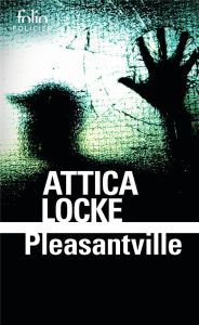 Pleasantville - Locke Attica - Baude Clément