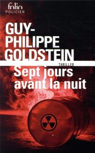 Sept jours avant la nuit - Goldstein Guy-Philippe