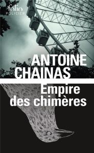 Empire des chimères - Chainas Antoine