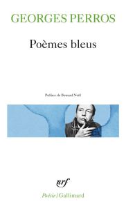 Poèmes bleus - Perros Georges - Noël Bernard