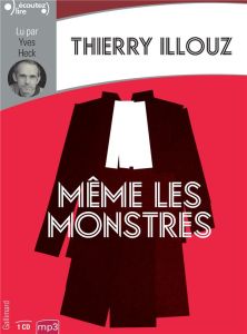 Même les monstres. 1 CD audio MP3 - Illouz Thierry - Heck Yves