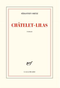 Châtelet-Lilas - Ortiz Sébastien