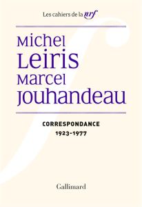Michel Leiris, Marcel Jouhandeau. Correspondance (1923-1977) - Leiris Michel - Jouhandeau Marcel - Hollier Denis