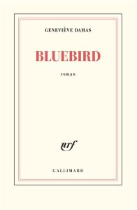 Bluebird - Damas Geneviève
