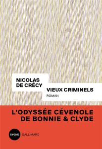 Vieux criminels - Crécy Nicolas de