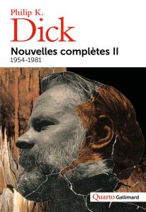 Nouvelles complètes. Tome 2, 1954-1981 - Dick Philip K. - Queyssi Laurent - Abadia Guy - Ba