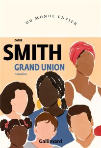Grand Union - Smith Zadie - Devaux Laetitia