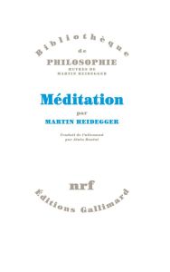 Méditation - Heidegger Martin - Boutot Alain