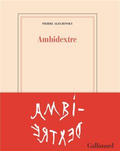 Ambidextre - Alechinsky Pierre