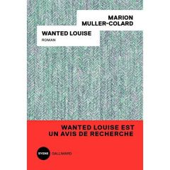 Wanted Louise - Muller-Colard Marion