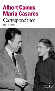 Correspondance (1944-1959) - Camus Albert - Casarès Maria - Vaillant Béatrice -