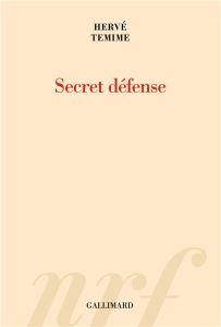 Secret défense - Temime Hervé - Delorme Marie-Laure