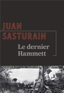 Le dernier Hammett - Sasturain Juan - Rutés Sébastien