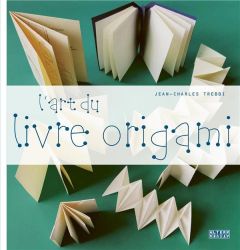 L'art du livre origami - Trebbi Jean-Charles
