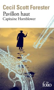 Capitaine Hornblower/03/Pavillon haut - Forester Cecil Scott