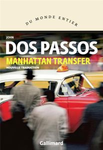 Manhattan Transfer - Dos Passos John - Jaworski Philippe