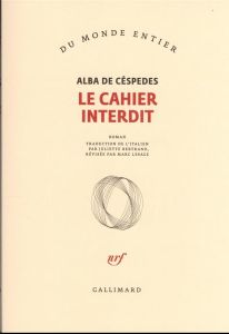 Le cahier interdit - De Céspedes Alba - Bertrand Juliette - Lesage Marc