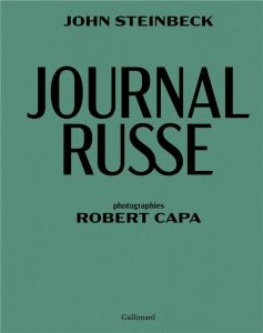 Journal russe - Steinbeck John - Capa Robert - Jaworski Philippe -