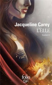 Kushiel/02/l'élue - Carey Jacqueline - Le Berre Frédéric - Janolle Ala