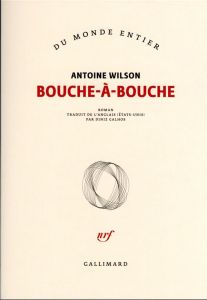 Bouche-à-bouche - Wilson Antoine - Galhos Diniz