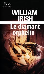 Le diamant orphelin - Irish William - Brunius Laurette - Bourgoin Stépha