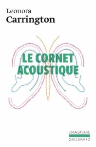 Le cornet acoustique - Carrington Leonora