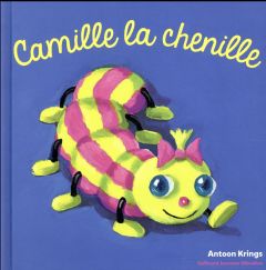 Camille la chenille - Krings Antoon